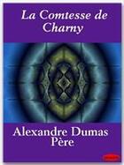 Couverture du livre « La comtesse de Charny » de Alexandre Dumas aux éditions Ebookslib