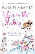 Couverture du livre « Love in the Making » de Meaney Roisin aux éditions Hachette Ireland Digital