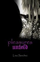 Couverture du livre « Pleasures Untold » de Sanchez Lisa aux éditions Omnific Publishing