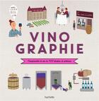 Couverture du livre « Vinographie » de Fanny Darrieussecq aux éditions Hachette Pratique