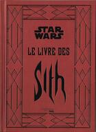 Couverture du livre « Le livre des Sith » de Daniel Wallace aux éditions Hachette Pratique