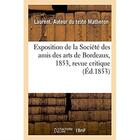 Couverture du livre « Exposition de la societe des amis des arts de bordeaux, 1853, revue critique » de Matheron Laurent aux éditions Hachette Bnf