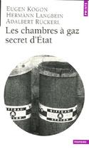 Couverture du livre « Les chambres à gaz secret d'état » de Kogon/Langbein aux éditions Points