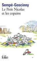 Couverture du livre « Le petit Nicolas : le Petit Nicolas et les copains » de Jean-Jacques Sempe et Rene Goscinny aux éditions Folio