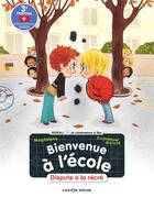 Couverture du livre « Bienvenue à l'école Tome 2 : dispute à la récré » de Emmanuel Ristord et Magdalena aux éditions Pere Castor