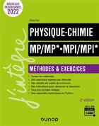 Couverture du livre « Physique-chimie ; MP/MP*-MPI-MPI* ; méthodes et exercices (2e édition) » de Olivier Fiat aux éditions Dunod