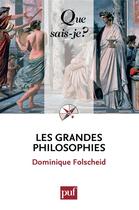 Couverture du livre « Les grandes philosophies » de Dominique Folscheid aux éditions Presses Universitaires De France