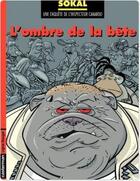 Couverture du livre « Canardo Tome 16 : l'ombre de la bête » de Benoit Sokal aux éditions Casterman