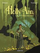 Couverture du livre « Holly Ann Tome 1 : la chèvre sans cornes » de Kid Toussaint et Servain aux éditions Casterman