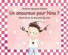 Couverture du livre « Un amoureux pour Nina ? » de Marianne Barcilon et Christine Naumann-Villemin aux éditions Ecole Des Loisirs