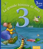 Couverture du livre « La grande histoire de mes 3 ans ; garçon » de Maraval Hutin aux éditions Fleurus