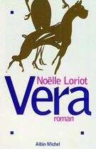 Couverture du livre « Vera » de Noelle Loriot aux éditions Albin Michel