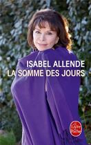 Couverture du livre « La somme des jours » de Isabel Allende aux éditions Le Livre De Poche