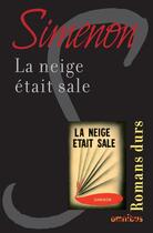 Couverture du livre « La neige était sale » de Georges Simenon aux éditions Omnibus