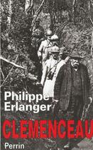 Couverture du livre « Clemenceau » de Philippe Erlanger aux éditions Perrin