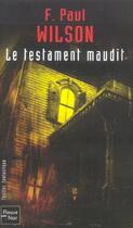 Couverture du livre « Le testament maudit » de Wilson Francis Paul aux éditions Fleuve Editions
