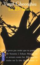 Couverture du livre « La Vingt Cinquieme Heure » de Virgil Gheorghiu aux éditions Pocket
