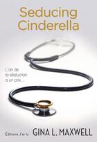Couverture du livre « Seducing Cinderella » de Gina L. Maxwell aux éditions J'ai Lu