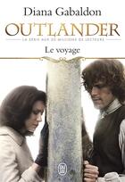 Couverture du livre « Outlander Tome 3 : le voyage » de Diana Gabaldon aux éditions J'ai Lu