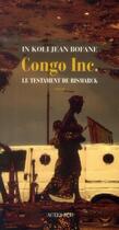 Couverture du livre « Congo inc. - le testament de bismarck » de In Koli Jean Bofane aux éditions Actes Sud