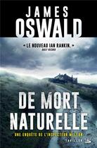 Couverture du livre « De mort naturelle » de James Oswald aux éditions Bragelonne