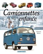 Couverture du livre « Camionnettes de notre enfance » de Francis Dréer aux éditions Terres Editions