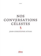 Couverture du livre « Nos conversations célestes » de Jean-Christophe Attias aux éditions Alma Editeur