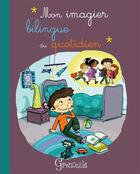 Couverture du livre « Imagier Bilingue Du Quotidien (Mon) » de  aux éditions Grenouille