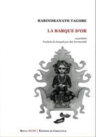 Couverture du livre « La barque d'or » de Rabindranath Tagore aux éditions Corlevour