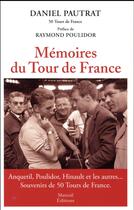 Couverture du livre « Mémoires du tour de France » de Jean-Paul Vespini et Daniel Pautrat aux éditions Mareuil Editions
