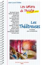 Couverture du livre « Les théâtreuses » de Jean-Louis Chales aux éditions La Traverse