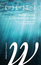 Couverture du livre « La mer autour de nous » de Rachel Carson aux éditions Wildproject