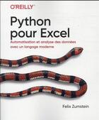 Couverture du livre « Python pour Excel : automatisation et analyse des données avec un langage moderne » de Felix Zumstein aux éditions First Interactive