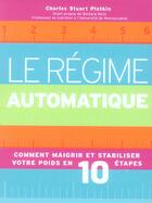 Couverture du livre « Le Regime Automatique » de Charles Stuart Platkin aux éditions Marabout