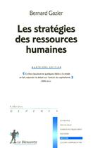 Couverture du livre « Les strategies des ressources humaines (4e ed) » de Bernard Gazier aux éditions La Decouverte