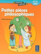 Couverture du livre « Petites pièces philosophiques » de Michel Piquemal aux éditions Retz