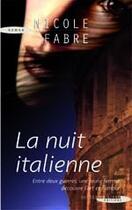 Couverture du livre « La nuit italienne » de Nicole Fabre aux éditions Succes Du Livre