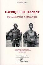 Couverture du livre « L'afrique en flanant ; de tamanrasset à brazzaville » de Madeleine Joret aux éditions L'harmattan