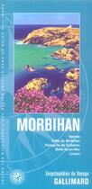 Couverture du livre « Morbihan - vannes, golfe du morbihan, presqu'ile de quiberon, belle-ile-en-mer, lorient » de Collectif Gallimard aux éditions Gallimard-loisirs