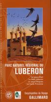 Couverture du livre « Parc naturel régional du Luberon ; le pays d'Apt, le petit Luberon, le pays d'Aigues, la haute Provence » de  aux éditions Gallimard-loisirs