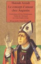 Couverture du livre « Le concept d'amour chez Augustin » de Hannah Arendt aux éditions Rivages
