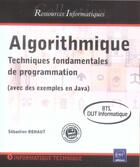 Couverture du livre « Algorithmique ; techniques fondamentales de programmation (avec exemples en java) ; BTS, DUT informati » de Sebastien Rohaut aux éditions Eni