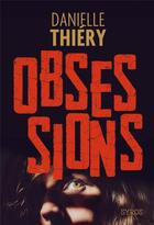 Couverture du livre « Obsessions » de Danielle Thiery et Nicolas Vesin aux éditions Syros