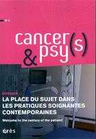 Couverture du livre « Cancers & psys 4 - la place du sujet dans les pratiques soignantes contemporaine » de  aux éditions Eres