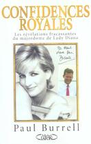 Couverture du livre « Confidences royales - les revelations fracassantes du majordome de lady diana » de Paul Burell aux éditions Michel Lafon