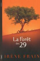 Couverture du livre « La forêt des 29 » de Irene Frain aux éditions Michel Lafon