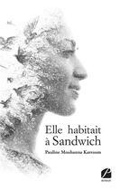 Couverture du livre « Elle habitait a sandwich » de Mouhanna Karroum P. aux éditions Editions Du Panthéon