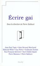 Couverture du livre « Ecrire gai » de  aux éditions Stanke Alain