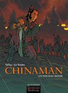 Couverture du livre « Chinaman : Intégrale Tomes 1 à 4 : un monde nouveau » de Taduc et Serge Le Tendre aux éditions Dupuis