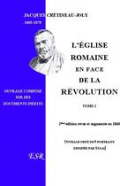 Couverture du livre « L'église romaine en face de la révolution » de Jacques Cretineau-Joly aux éditions Saint-remi